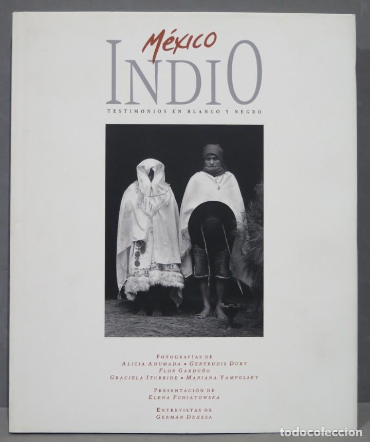 Gebrauchte B&uuml;cher: M&Eacute;XICO INDIO. TESTIMONIOS EN BLANCO Y NEGRO