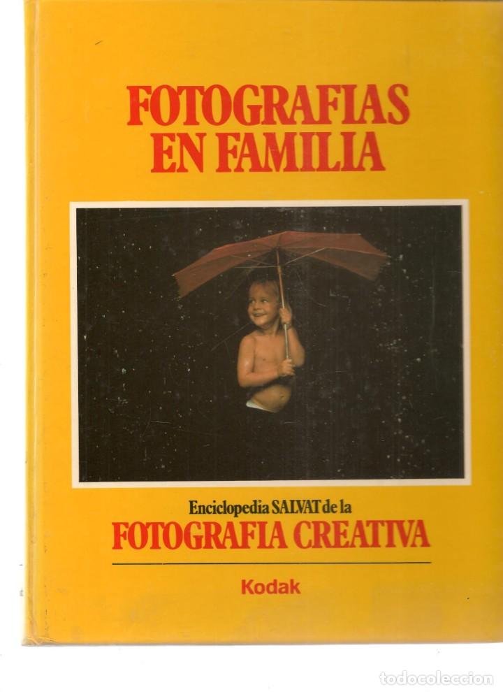 Gebrauchte B&uuml;cher: ENCICLOPED&Iacute;A SALVAT DE LA FOTOGRAF&Iacute;A CREATIVA. TOMO 3. FOTOGRAF&Iacute;AS EN FAMILIA. 1986.(ST/B100)