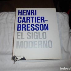 Libros de segunda mano: HENRI CARTIER BRESSON.EL SIGLO MODERNO.PETER GALASSI.LA FABRICA EDITORIAL 2010