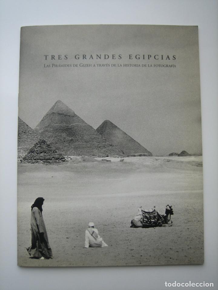 Second hand books: TRES GRANDES EGIPCIAS. LAS PIR&Aacute;MIDES DE GIZEH A TRAV&Eacute;S DE LA HISTORIA DE LA FOTOGRAF&Iacute;A. MADRID, 1997