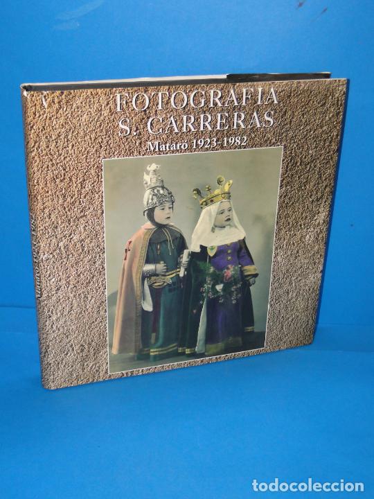 Libros de segunda mano: FOTOGRAFIA .S. CARRERAS. MATARÓ 1923-1982.- Guanyabens I Calvet, Nicolau. - Foto 1 - 294030103
