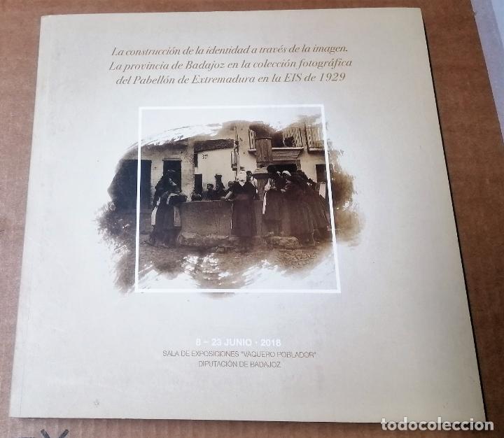 Gebrauchte B&uuml;cher: La construcci&oacute;n de la identidad a trav&eacute;s de la imagen. Badajoz, 1929
