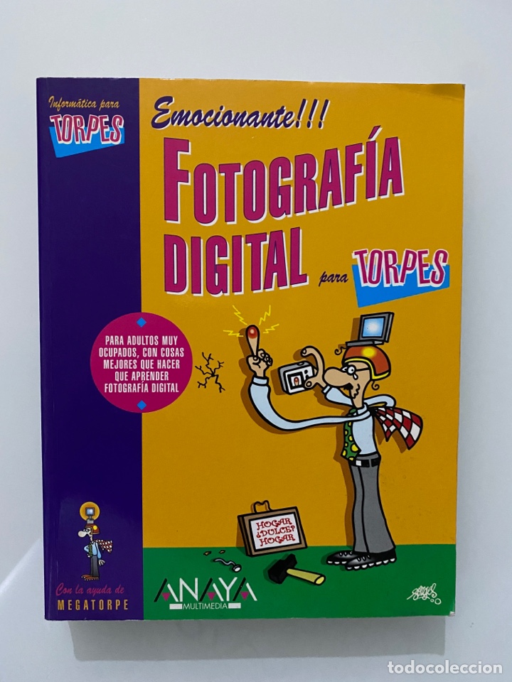 Libri di seconda mano: Fotograf&iacute;a Digital para torpes - ABAURREA VELARDE, Jorge