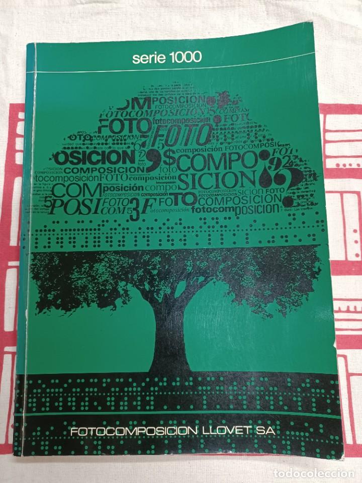 Gebrauchte B&uuml;cher: FOTOCOMPOSICI&Oacute;N LLOVET SERIE 1000. CAT&Aacute;LOGO DE TIPOS