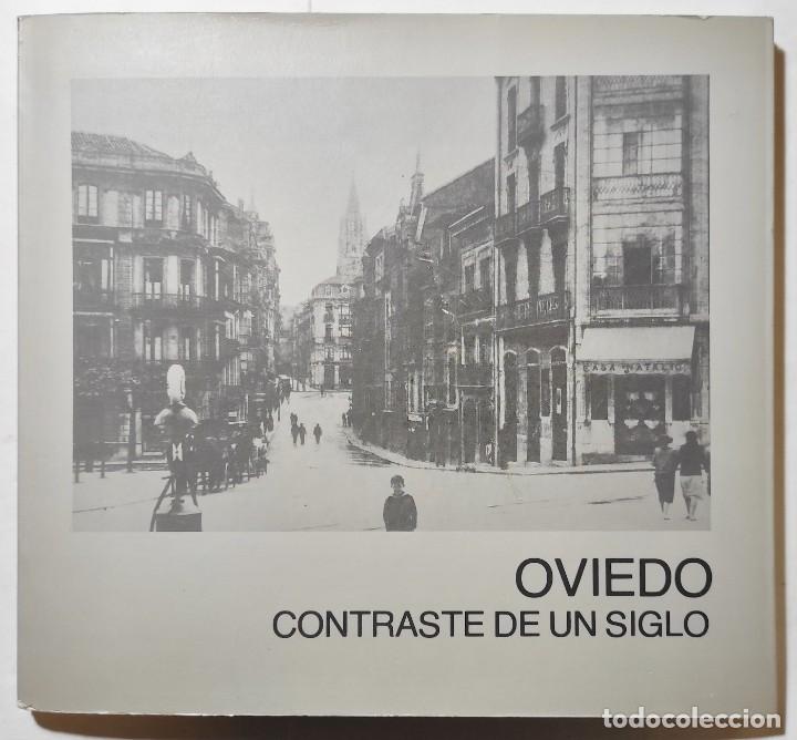 Second hand books: OVIEDO, CONTRASTE DE UN SIGLO. FOTOGRAF&Iacute;AS.