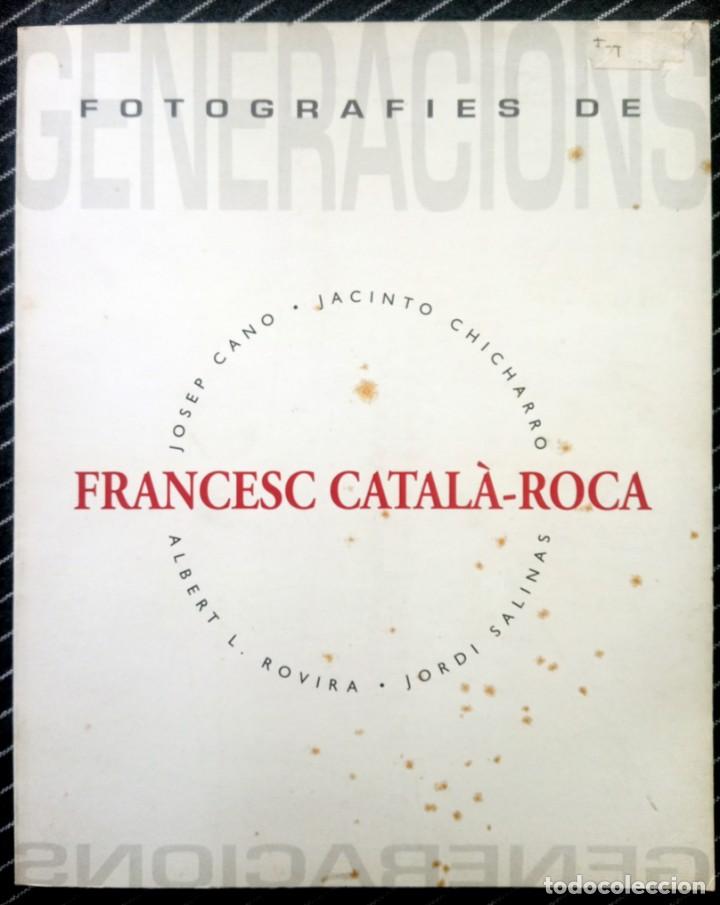 Second hand books: FOTOGRAF&Iacute;ES FRANCESC CATAL&Agrave;-ROCA. CAN SISTAR&Eacute;. SANTA COLOMA DE GRAMENET. 1995