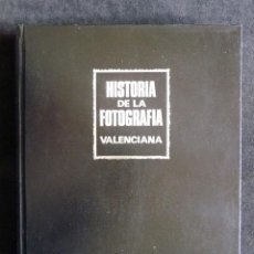 Libros de segunda mano: HISTORIA DE LA FOTOGRAFÍA VALENCIANA. LEVANTE EMV