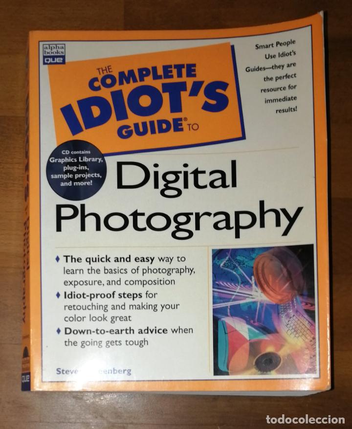 Libri di seconda mano: THE COMPLETE IDIOT'S GUIDE to Digital Photography / by Steve Greenberg. - Que Corporation, 1999