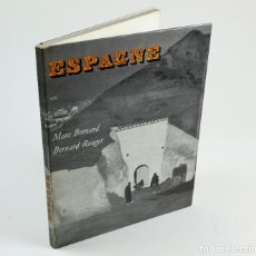 Libros de segunda mano: ESPAGNE - MARC BERNARD - BERNARD ROUGET. 1958 ED. 22X28 CM.. Lote 302711198