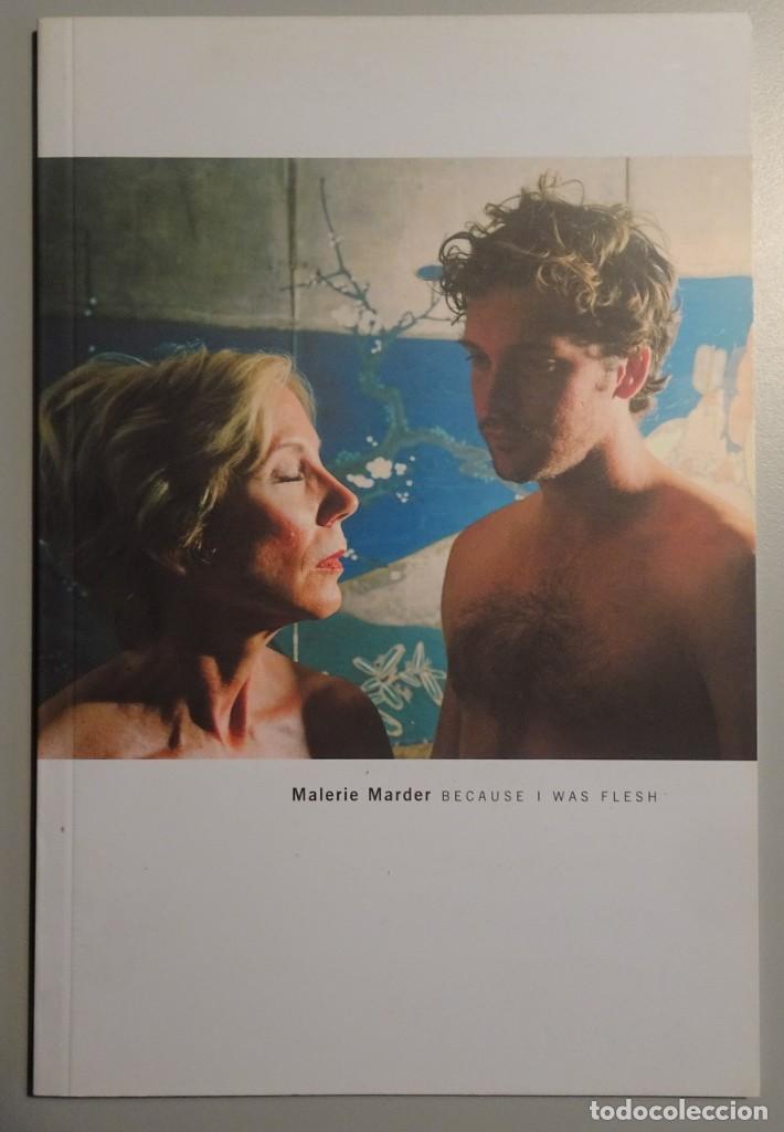Second hand books: MALERIE MARDER. BECAUSE I WAS FLESH
