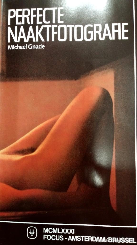Second hand books: Perfecte Naaktfotografie Michael Gnade