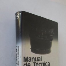 Libros de segunda mano: MANUAL DE TECNICA FOTOGRAFICA GUIA DE METODOS EQUIPOS Y ESTILOS FOTOGRAFICOS POR JOHN HEDGECOE. Lote 312397323