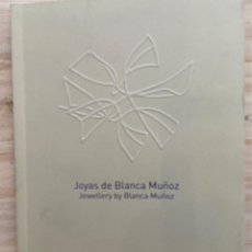 Libros de segunda mano: JOYAS DE BLANCA MUÑOZ.. Lote 312909173