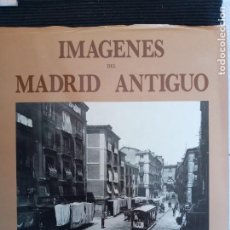 Libros de segunda mano: IMAGENES DEL MADRID ANTIGUO.ALBUM FOTOGRAFICO 1857- 1939. EDICIONES LA LIBRERIA 1992.