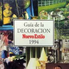 Libros de segunda mano: GUÍA DE LA DECORACIÓN NUEVO ESTILO 1994. MADRID : AXEL SPRINGER REEVISTAS, 1993.. Lote 315942243