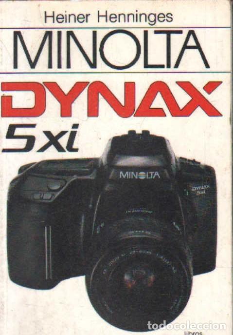 Gebrauchte B&uuml;cher: MINOLTA DYNAX 5 XI. HENNINGES, HEINER. A-FOTO-675