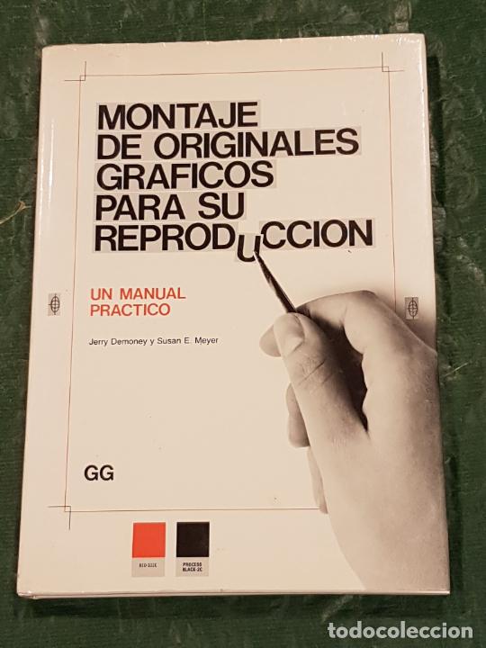 Second hand books: MONTAJE ORIGINALES GRAFICOS PARA SU REPRODUCCI&Oacute;N. MANUAL PRACTICO. JERRY DEMONEY SUSAN E.MEYER 1983