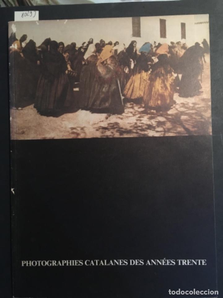 Libros de segunda mano: PHOTOGRAPHIES CATALANES DES ANNEES TRENTE, 1982, FOTOGRAFIA CATALU&Ntilde;A A&Ntilde;OS 30