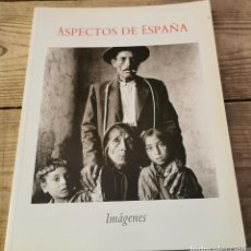 Libros de segunda mano: ASPECTOS DE ESPAÑA, IMÁGENES, SEVILLA 1986, TONI CATANY, CRISTINA GARCÍA RODERO, KOLDO CHAMORRO ETC. Lote 321646618