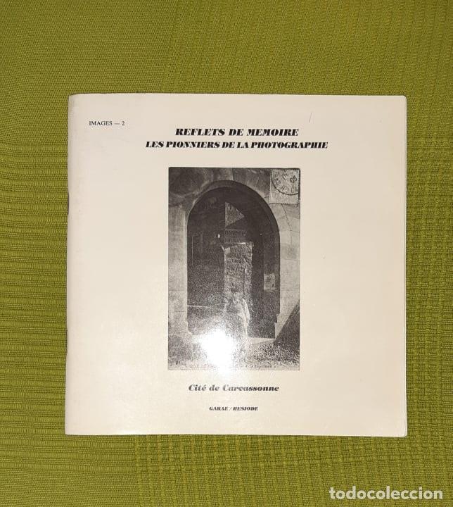 Second hand books: REFLETS DE MEMOIRE LES PIONNIERS DE LA PHOTOGRAPHIE CITE DE CARCASSONNE