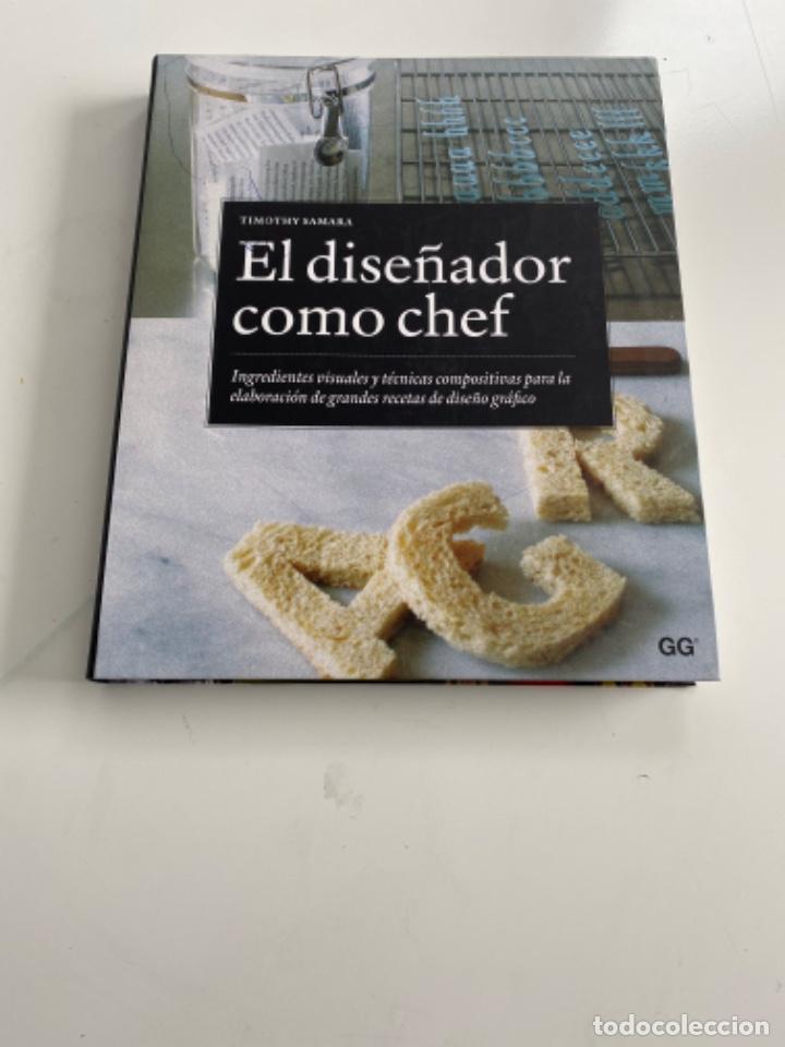 Second hand books: TIMOTHY SAMARA EL DISE&Ntilde;ADOR COMO CHEF
