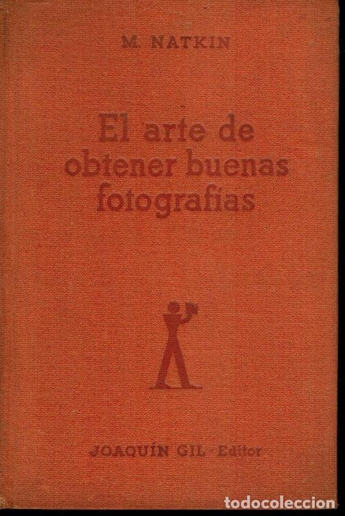 Libri di seconda mano: EL ARTE DE OBTENER BUENAS FOTOGRAF&Iacute;AS
