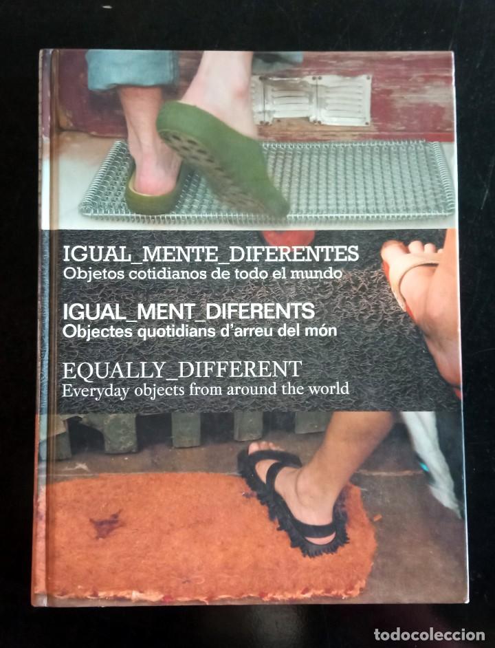 Libri di seconda mano: Igualmente diferentes: objetos cotidianos de todo el mundo - Igualment Diferents - Equally Different