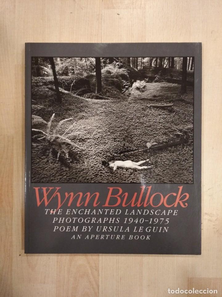 Libri di seconda mano: 'The enchanted landscape'. Wynn Bullock