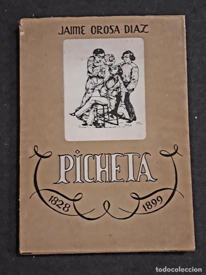 Gebrauchte B&uuml;cher: PICHETA 1828-1899. Jaime Orosa Diaz. M&eacute;rida Yucat&aacute;n M&eacute;xico. &rdquo;Don Bullebulle&rdquo;DIBUJOS GRABADOS
