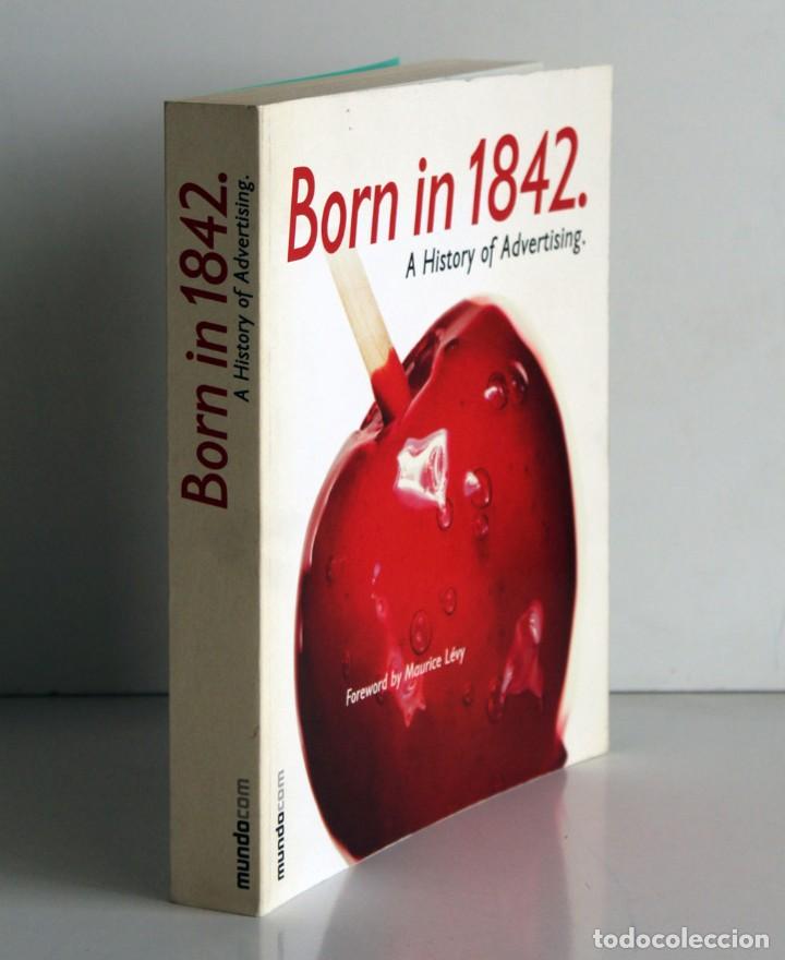 born in 1842. a history of advertising. histori - Compra venta en