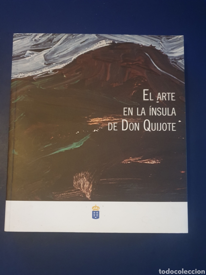 Gebrauchte B&uuml;cher: EL ARTE EN LA &Iacute;NSULA DE DON QUIJOTE GOBIERNO DE CANARIAS A&Ntilde;O 2014