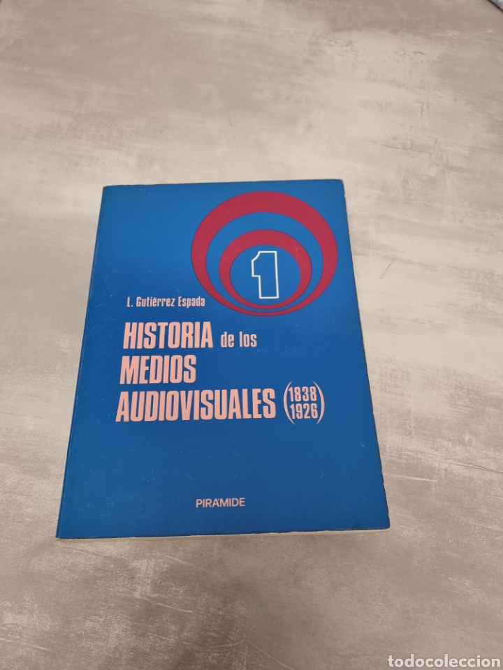 Gebrauchte B&uuml;cher: Historia de los medios audios audiovisuales(1838-1926) L.Guti&eacute;rrez Espada