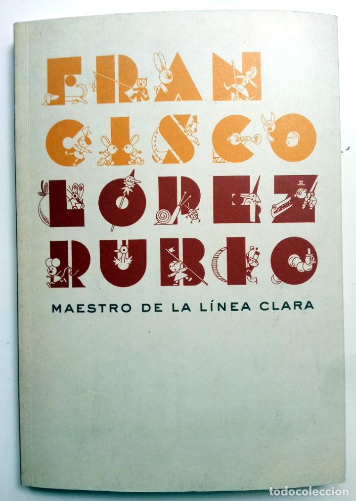 Libri di seconda mano: FRANCISCO LOPEZ RUBIO maestro de la Linea clara - MC27