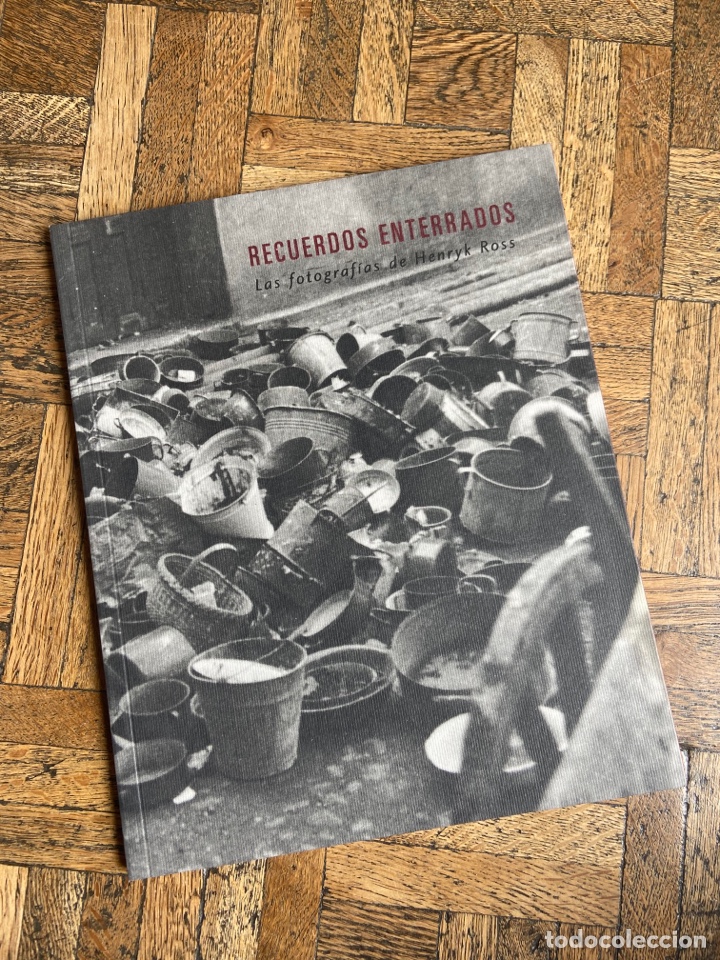 Second hand books: Recuerdos enterrados - Henryk Ross - PHE08 (2008)