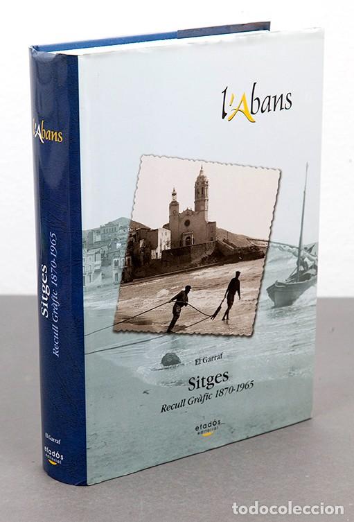 Libros de segunda mano: SITGES - RECULL GR&Agrave;FIC 1870-1965 - LABANS - Foto 1