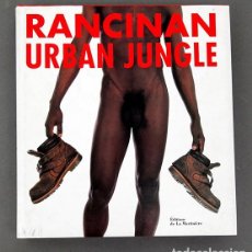 Libros de segunda mano: RANCINAN - URBAN JUNGLE - 1999. Lote 338173513