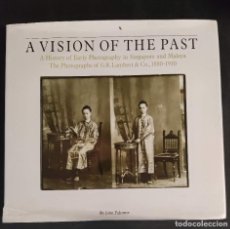 Libros de segunda mano: SINGAPORE, VISION OF THE PAST 1880-1910 TAPA DURA – 10 ABRIL 1995