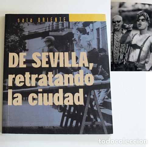 Libri di seconda mano: DE SEVILLA RETRATANDO LA CIUDAD LIBRITO FOTOGRAF&Iacute;AS FOTOS FOTOGRAF&Iacute;A DOBLADO BARRERA Y OTROS - LIBRO