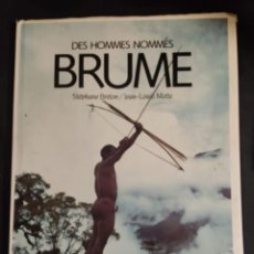 Libros de segunda mano: DES HOMMES NOMMES BRUME STÉPHANE BRETON · OCTOBRE 1991 (FRANCE) - TAPA DURA - LIBRO GRANDE