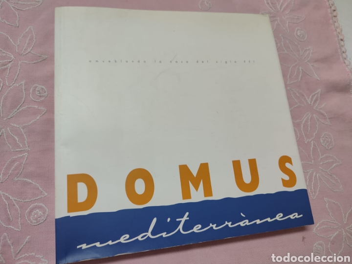 Libri di seconda mano: Domus Mediterr&aacute;nea Amueblando la casa del siglo XXI