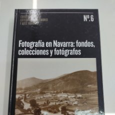 Libros de segunda mano: FOTOGRAFIA EN NAVARRA FONDOS COLECCIONES Y FOTOGRAFOS HISTORIA DE LA FOTOGRAFIA VV.AA NUEVO RARO. Lote 343438033