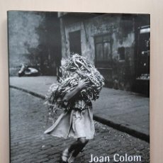 Libros de segunda mano: JOAN COLOM. FOTOGRAFÍAS DE BARCELONA, 1958-1964. FUNDACIÓN TELEFÓNICA. Lote 345571898