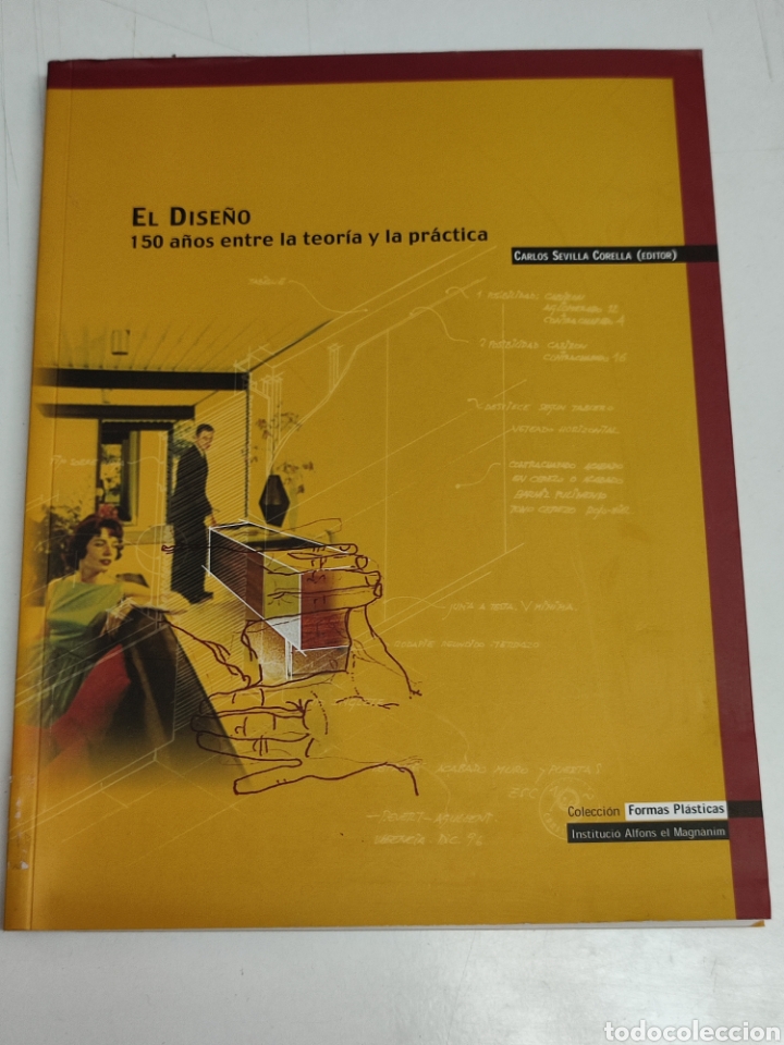 Libri di seconda mano: El dise&ntilde;o 150 a&ntilde;os entre la teor&iacute;a y la pr&aacute;ctica