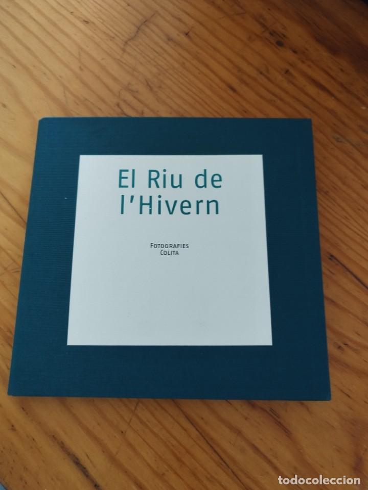 Gebrauchte B&uuml;cher: El riu de l'hivern. Fotografies colita. Baix LLobregat. 200 exemplars.