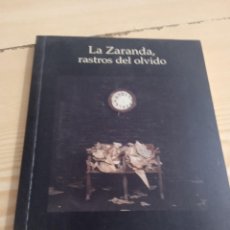 Libros de segunda mano: G-135 LIBRO LA ZARANDA RASTROS DEL OLVIDO FOTOGRAFIA JOSE TAMAYO CON DEDICATORIA DE EL FOTOGRAFIA. Lote 350042004