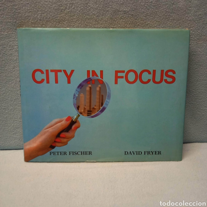 Gebrauchte B&uuml;cher: CITY IN FOCUS - PETER FISCHER DAVID FRYER - 1982 #7260