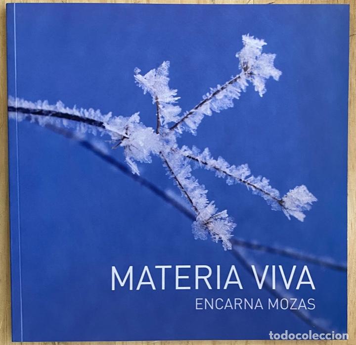 Second hand books: Encarna Mozas. Materia viva