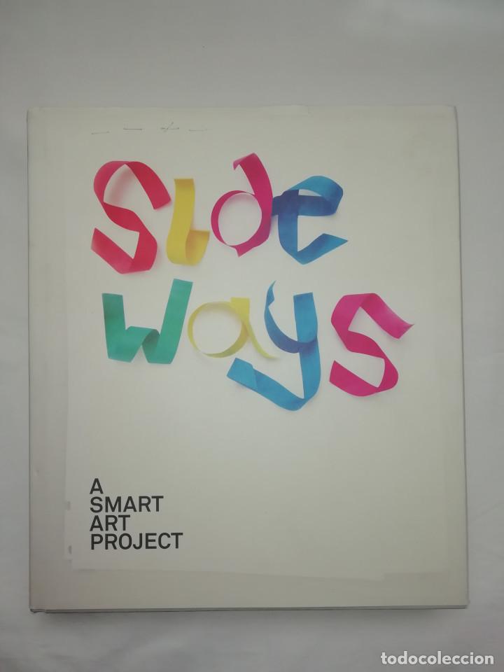 Second hand books: Sideways: A Smart Art Project - Tapa dura - 2008