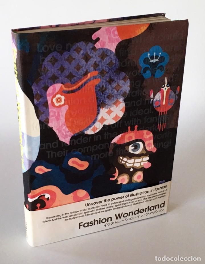 Gebrauchte B&uuml;cher: FASHION WONDERLAND - UNCOVER THE POWER OF ILLUSTRATION IN FASCHION - ILLUSTRATION, ILLUSTRATORS, ART