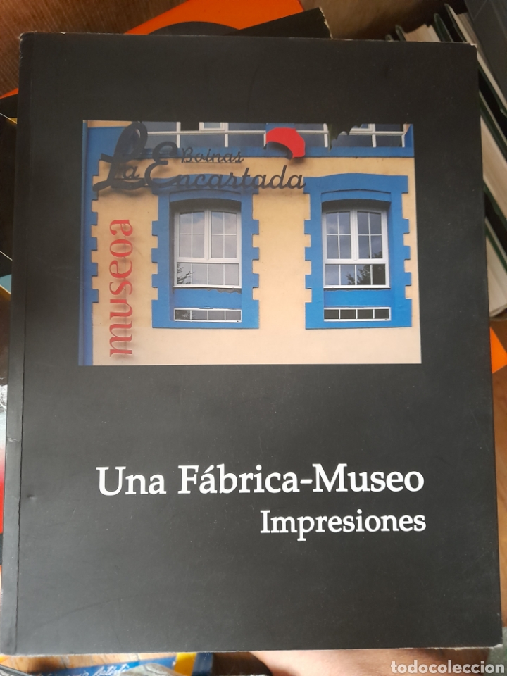 Gebrauchte B&uuml;cher: Una f&aacute;brica museo. Boinas La encartada